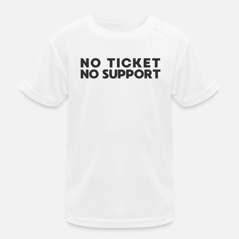 Pas de ticket pas d’assistance Administrateur informatique T-shirt sport Enfant