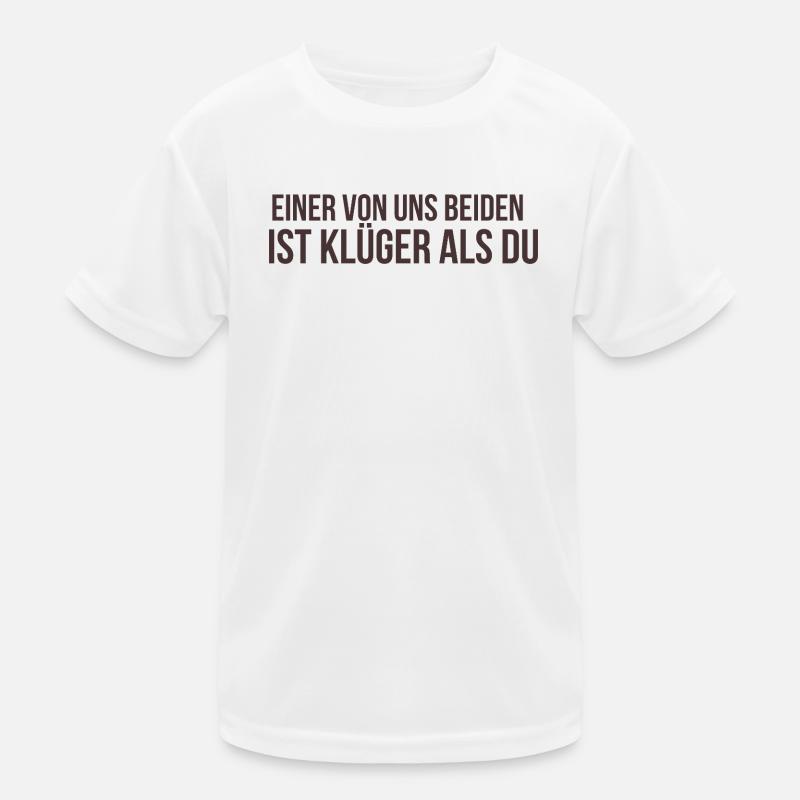 Einer von uns beiden ist klüger als du Kinder Funktions-T-Shirt
