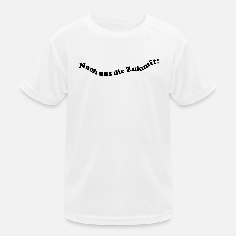 Nach uns die Zukunft! Kinder Funktions-T-Shirt
