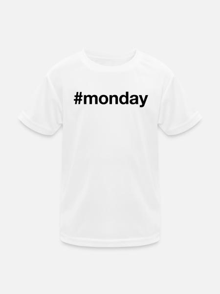 MONDAY Hashtag monday - Kids Functional T-Shirt - white - Front
