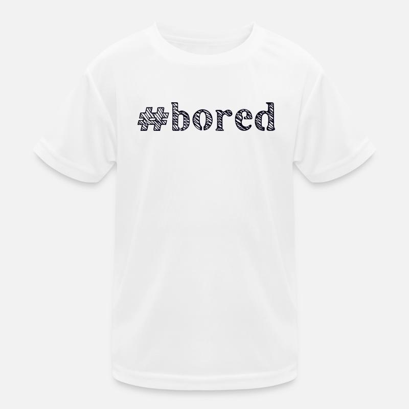 langweilig bored Kinder Funktions-T-Shirt