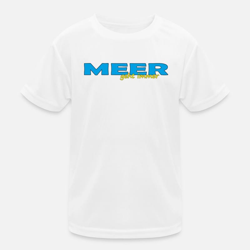 MEER GEHT IMMER Kinder Funktions-T-Shirt