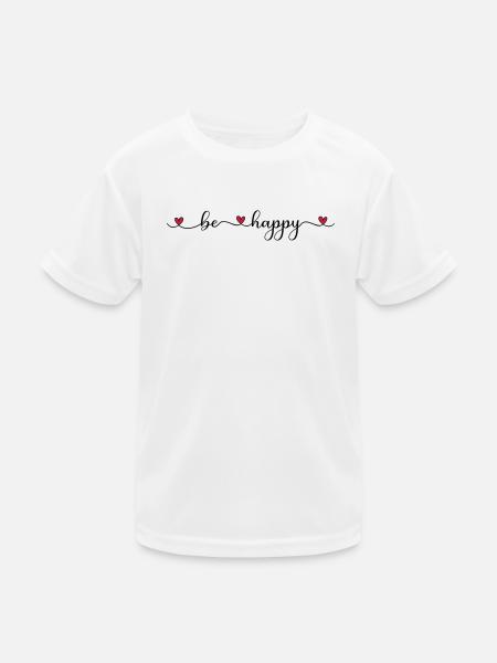 be happy - Kids Functional T-Shirt - white - Front