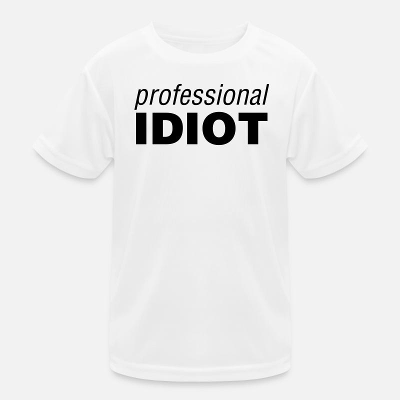 Idiot professionnel T-shirt sport Enfant