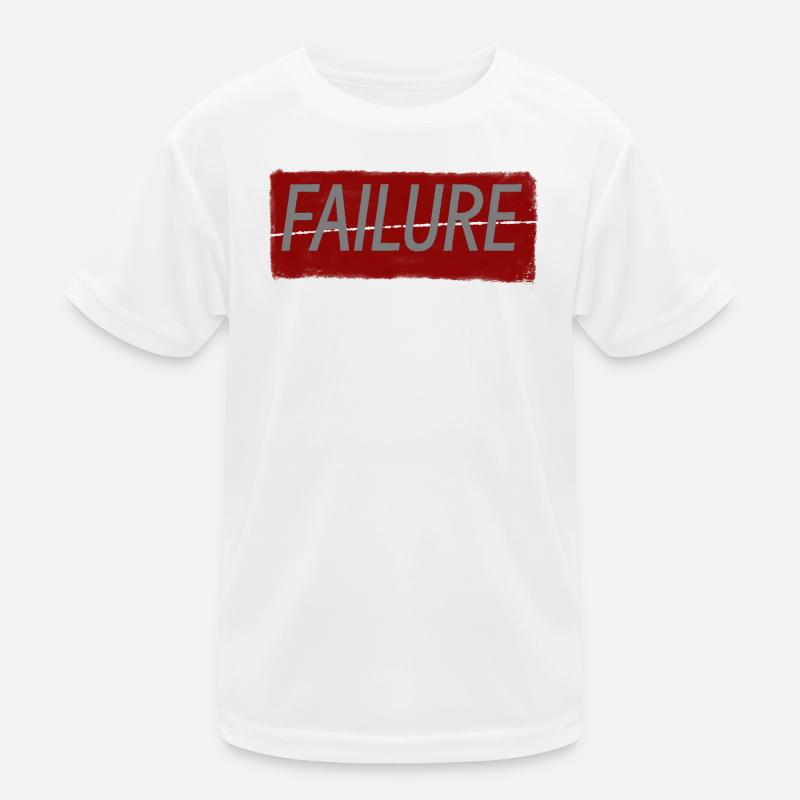 failure Kids Functional T-Shirt