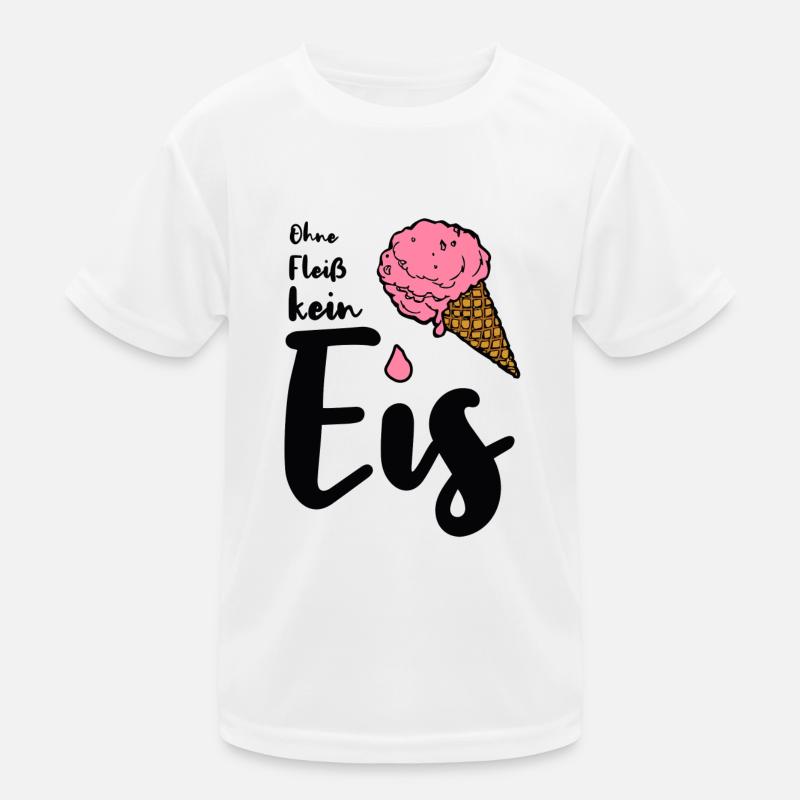 Ohne Fleiß kein Eis Spruch Eisverkäufer Sommer Kinder Funktions-T-Shirt