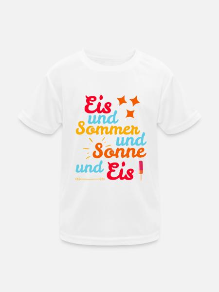 Eis und Sommer und Sonne und Eis - Kinder Funktions-T-Shirt - Weiß