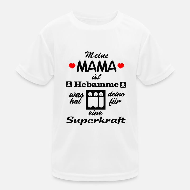 meine MAMA ist HEBAMME Kinder Funktions-T-Shirt