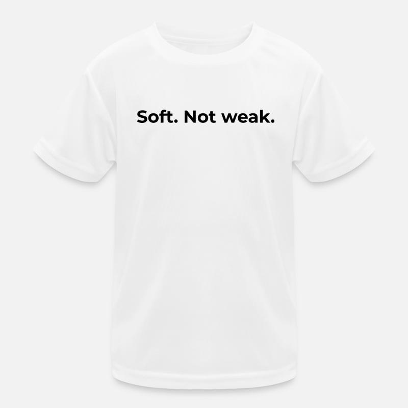 Empowered Quote | Soft Not Weak Kids Functional T-Shirt
