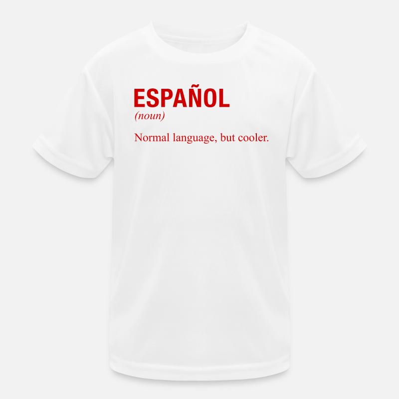 SPANISH Language Spanische Sprache Espanol Spanien Kinder Funktions-T-Shirt