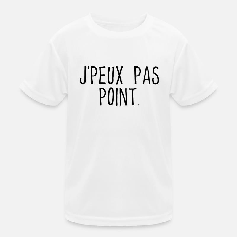 J'PEUX PAS POINT. T-shirt sport Enfant