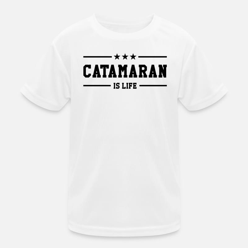 Catamaran is life T-shirt sport Enfant