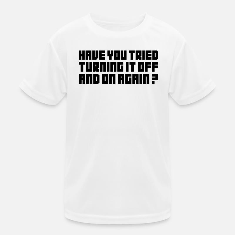 Turning It Off – Nerdiges Computer Statemen Kinder Funktions-T-Shirt