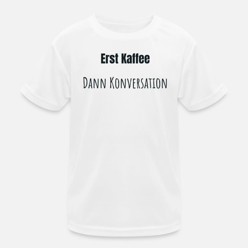 Erst Kaffee bitte - Kinder Funktions-T-Shirt - Weiß