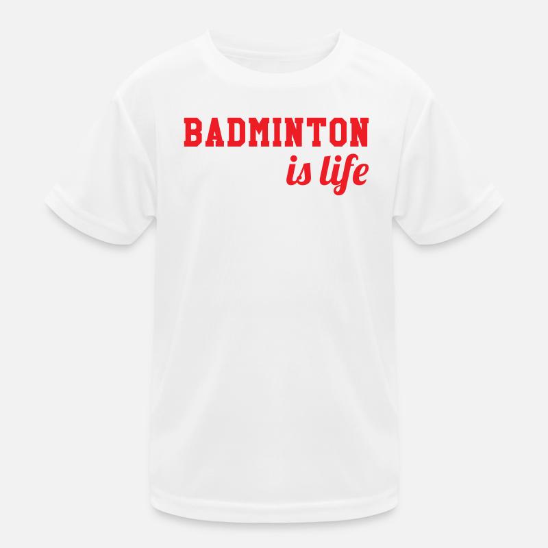 Badminton ist das Leben! Kinder Funktions-T-Shirt