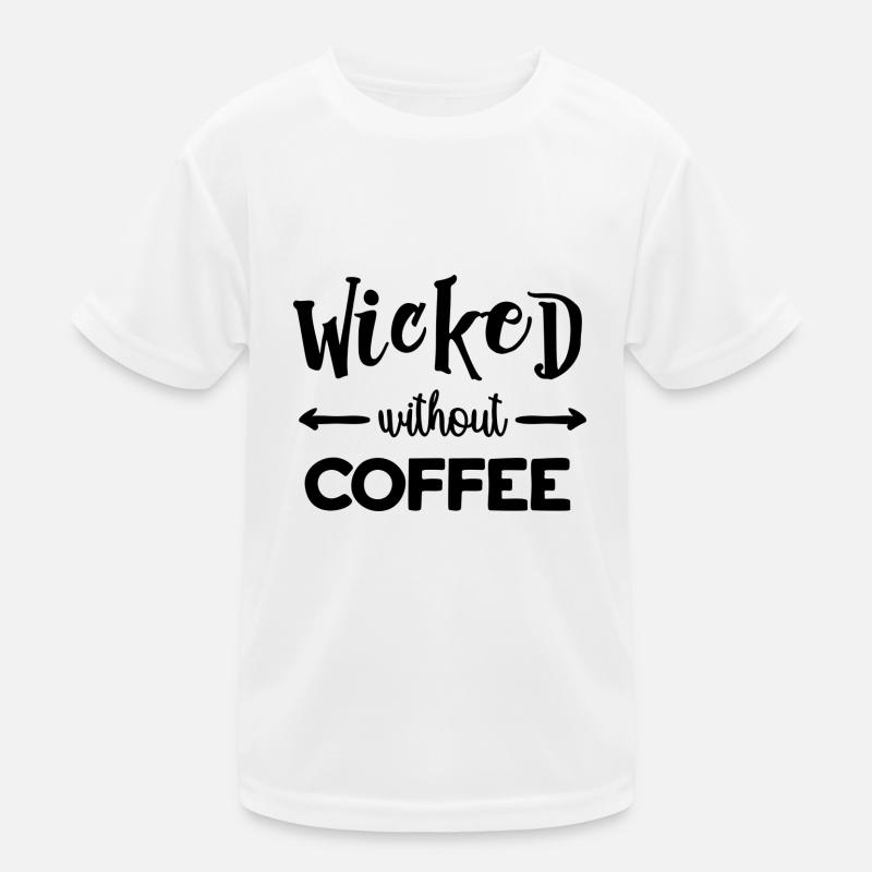 Wicked Without Coffee Kids Functional T-Shirt