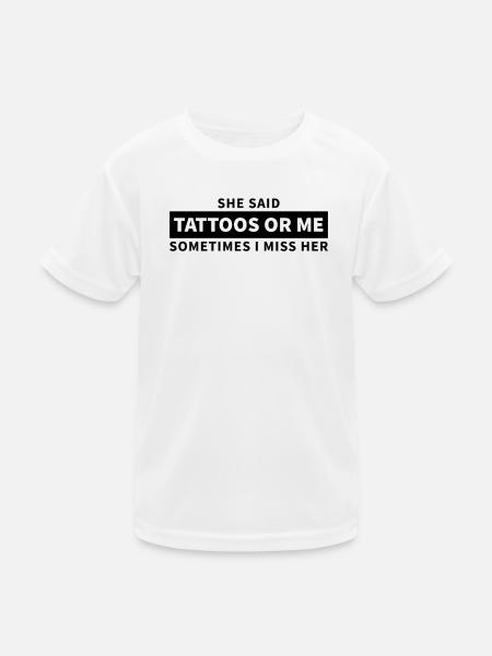 Tattoos or me - Kids Functional T-Shirt - white - Front