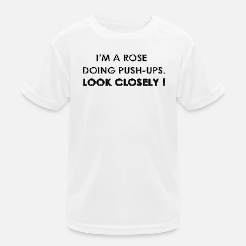 I'M A ROSE DOING PUSH-UPS Kids Functional T-Shirt