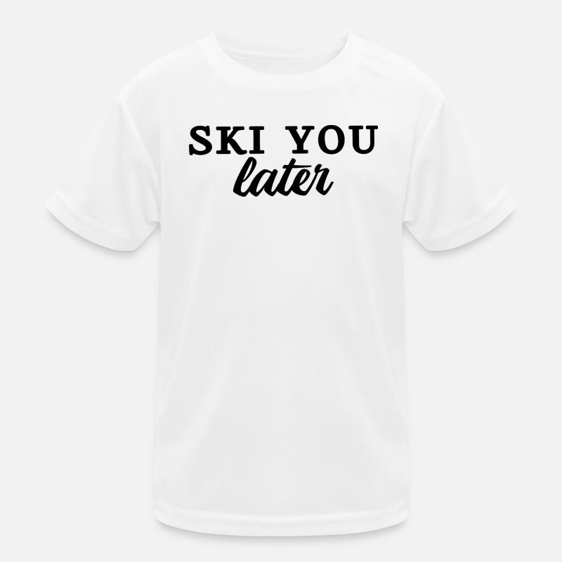 SKI YOU LATER Spruch Fun Kinder Funktions-T-Shirt