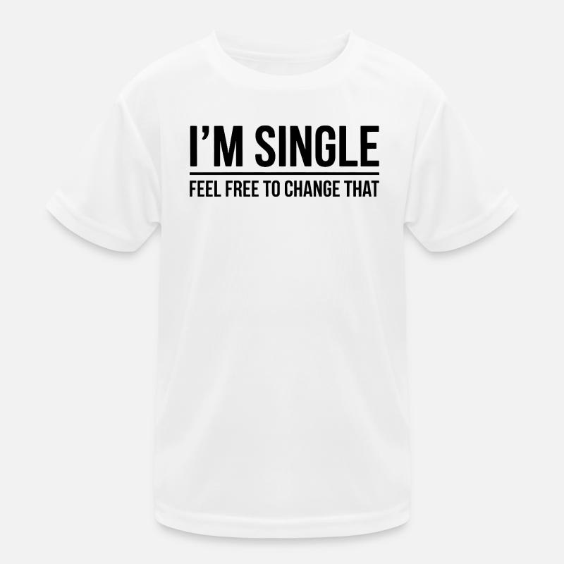 Single Sprüche Singles Lustiges Single Geschenk Kinder Funktions-T-Shirt