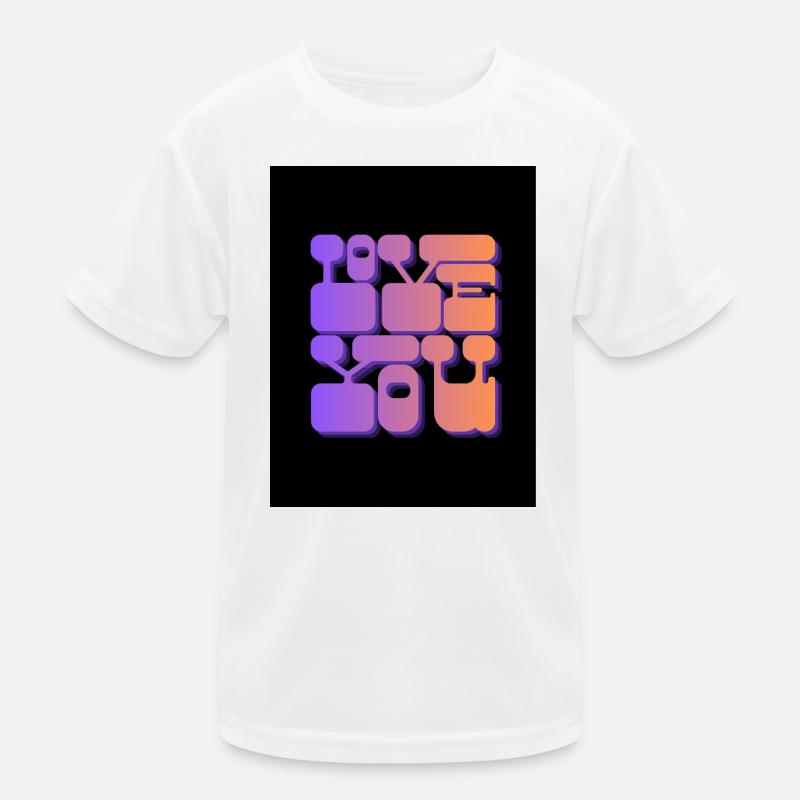 Liebe dich Kinder Funktions-T-Shirt