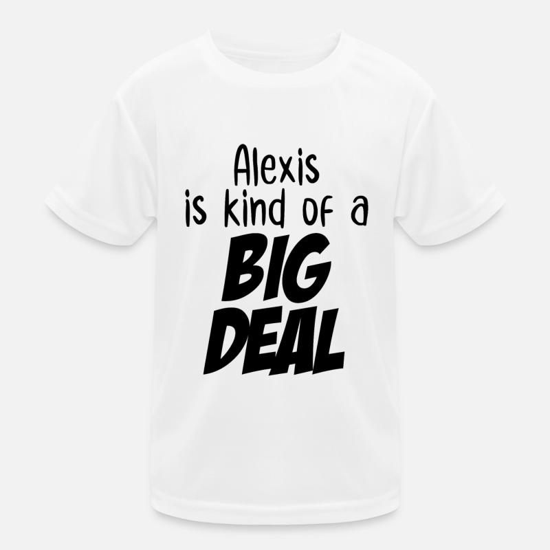 Alexis ist eine große Sache Kinder Funktions-T-Shirt