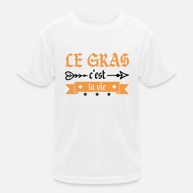 Le Gras C'est La Vie T-shirt sport Enfant