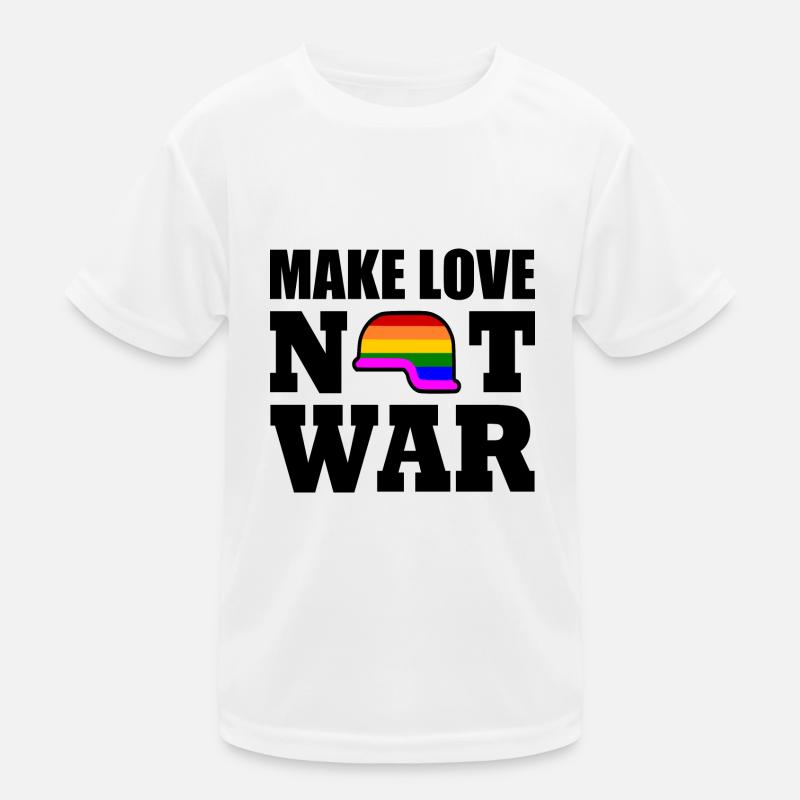Make love not war Kinder Funktions-T-Shirt