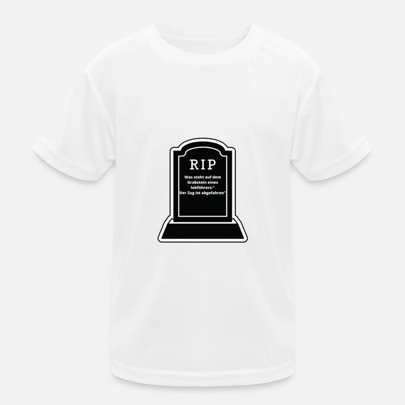 Was steht auf dem Grabstein eines Lokführers Kinder Funktions-T-Shirt