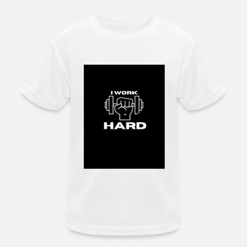 I Work HARD Kids Functional T-Shirt