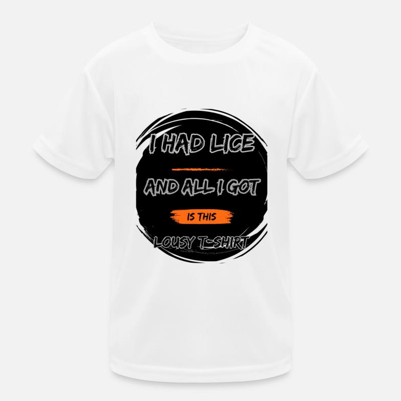 Ich hatte Läuse Kinder Funktions-T-Shirt