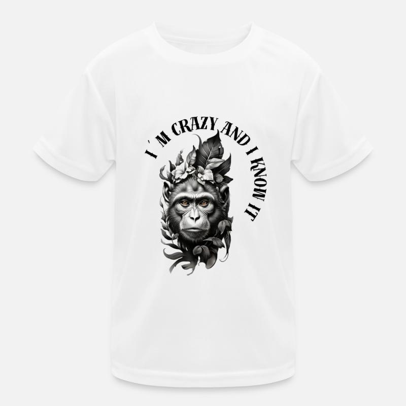 Monkey - I m Crazy and I Know i Kids Functional T-Shirt