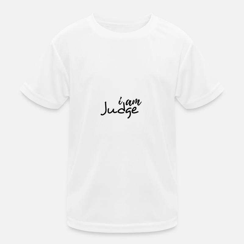 I am Judge Kids Functional T-Shirt