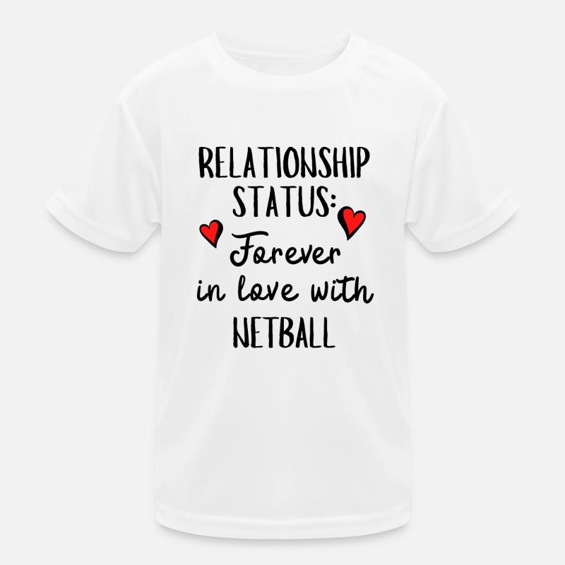 Statut rélation: Pour toujours amoureux du netball T-shirt sport Enfant