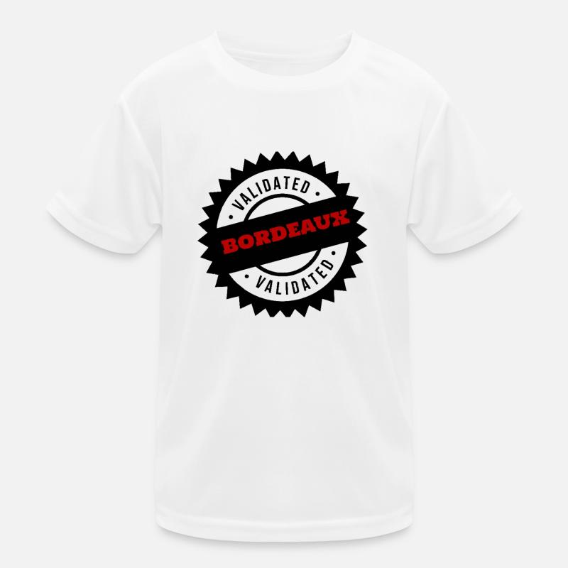 Bordeaux c'est validé - T-shirt sport Enfant - blanc