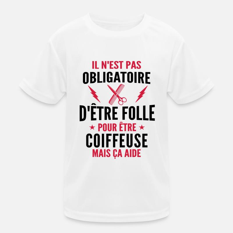 Folle et Coiffeuse / Humour Coiffeuse T-shirt sport Enfant