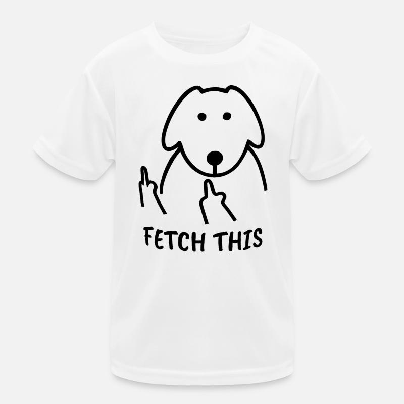 Dog Fetch This Funny Animals Kids Functional T-Shirt