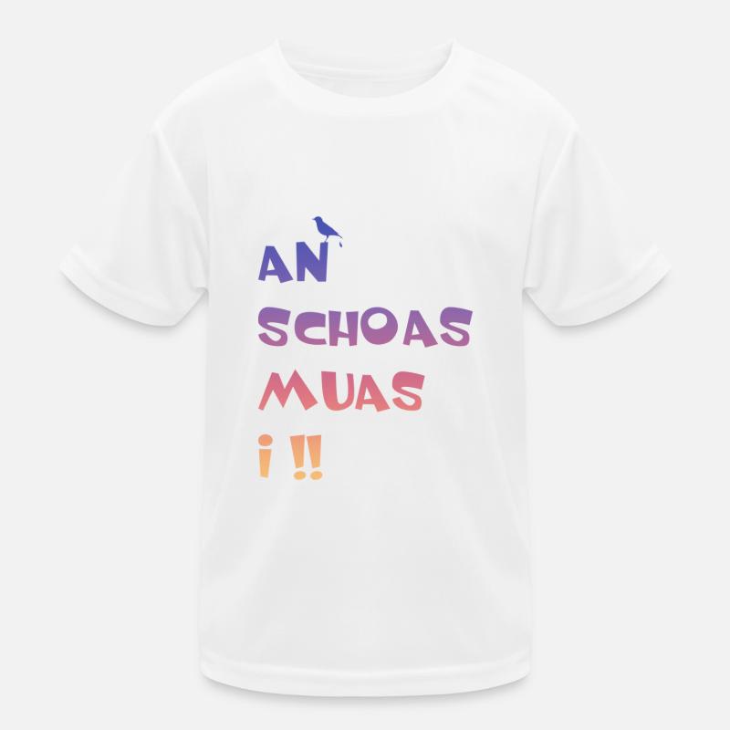 An Scheiss muas i. An Schoas muas i Kinder Funktions-T-Shirt