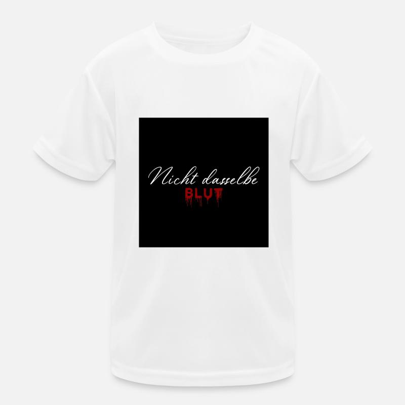 Nicht dasselbe Blut Kinder Funktions-T-Shirt