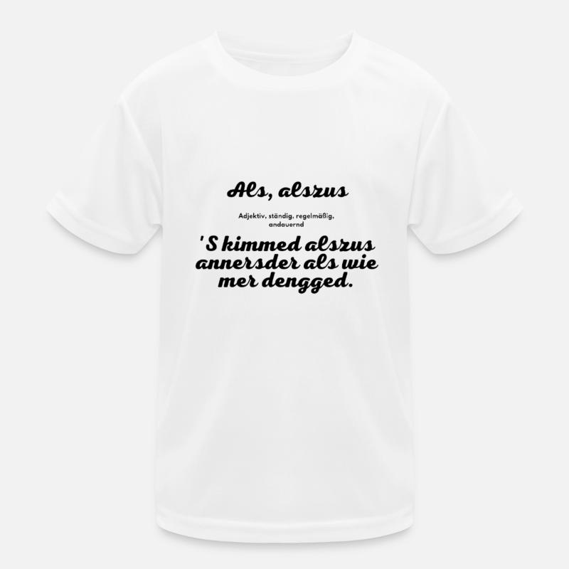 As, aszus! Kassel dialect. Kids Functional T-Shirt