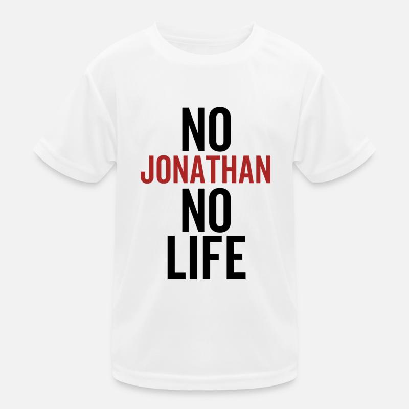 No Jonathan No Life Kids Functional T-Shirt