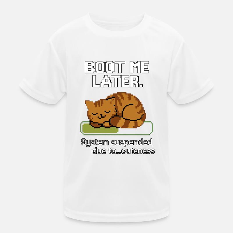 Boot Me Later – System Suspended Due to Cuteness Kids Functional T-Shirt