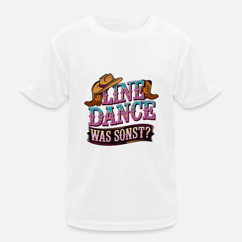 Line Dance Was sonst? Ich bin Line Dancer Kinder Funktions-T-Shirt