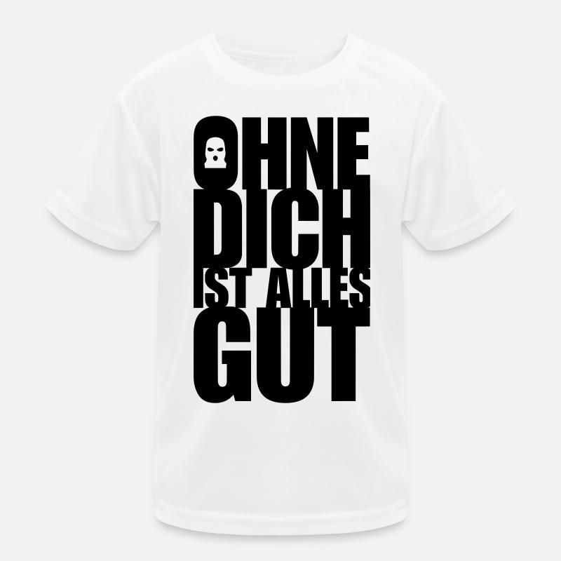 Ohne Dich - Kinder Funktions-T-Shirt - Weiß