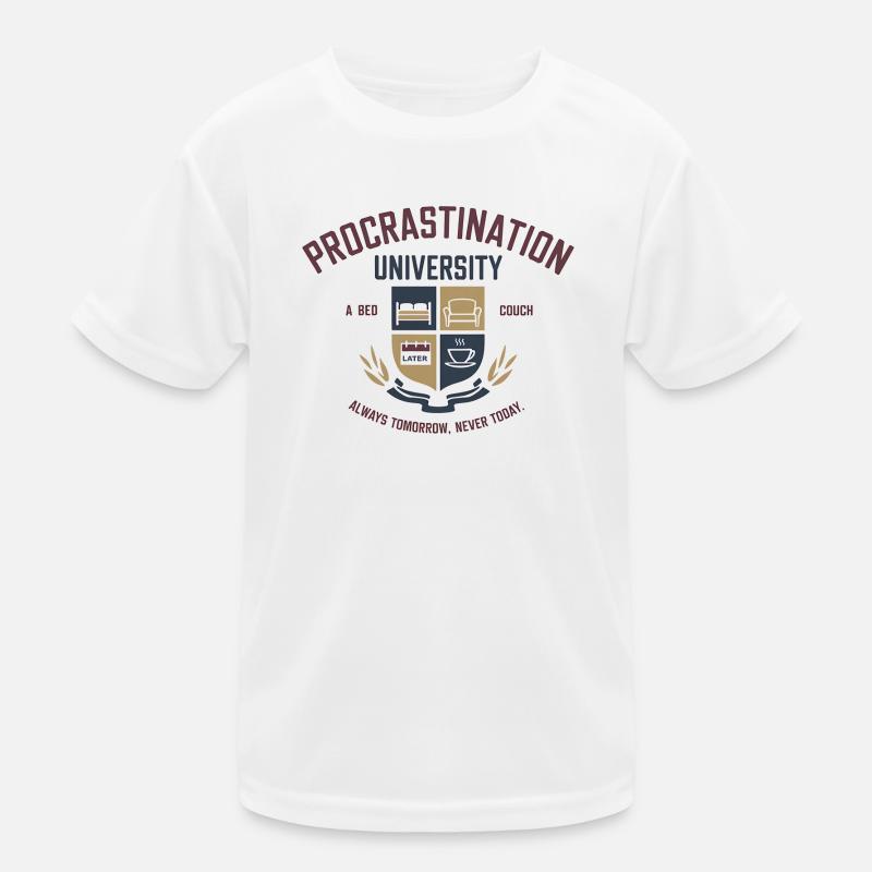 Prokrastination University - Aufschieberitis Desig Kinder Funktions-T-Shirt