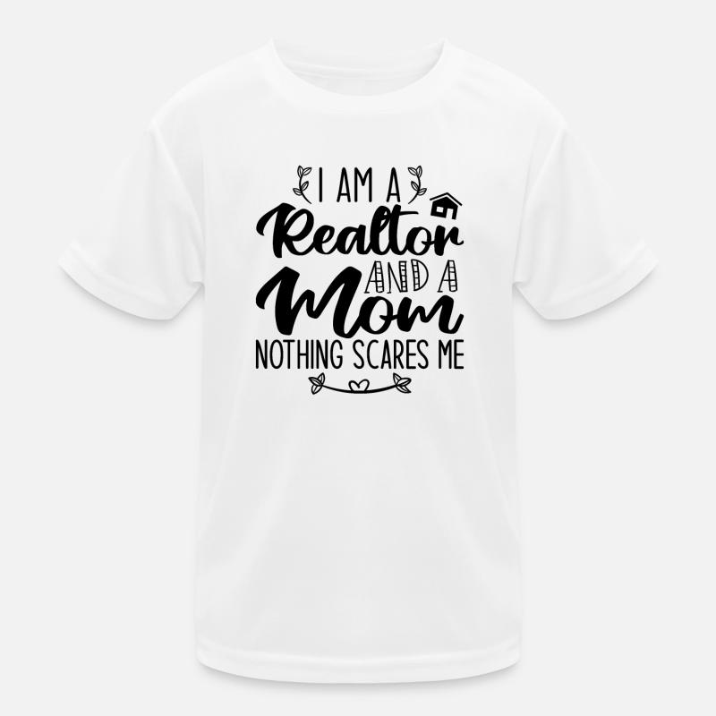 Ich bin ein Makler und eine Mutter Nichts macht mir Angst Makler Kinder Funktions-T-Shirt