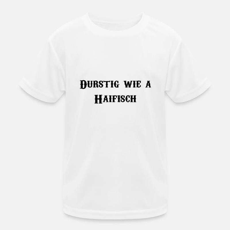 Durstig wie a Haifisch Kinder Funktions-T-Shirt