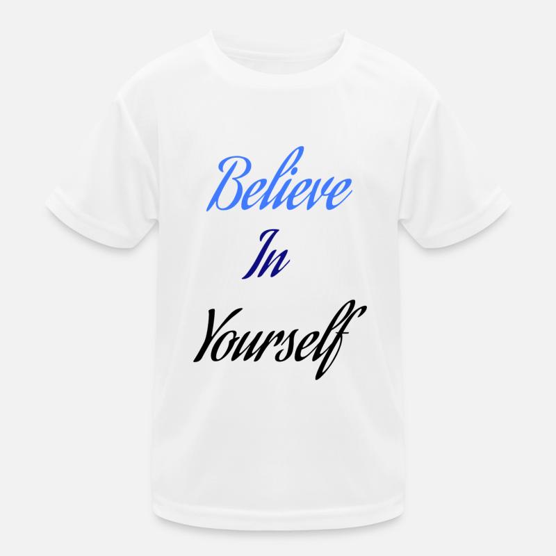 Glaube an dich selbst(M) Kinder Funktions-T-Shirt