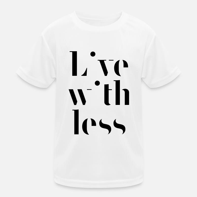 Vivre avec moins T-shirt sport Enfant