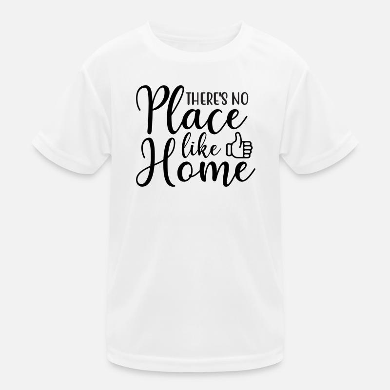 Un endroit comme à la maison T-shirt sport Enfant